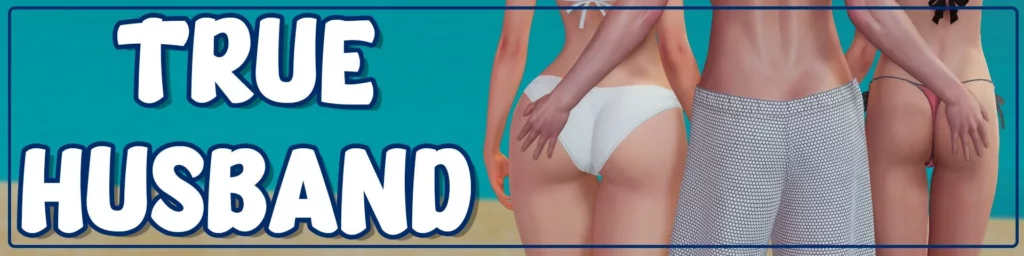 True Husband Game Banner